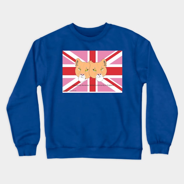 support lesbian lioness in England Crewneck Sweatshirt by Eleonoire La Renard 